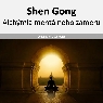 Shen Gong - alchýmia mentálneho zámeru