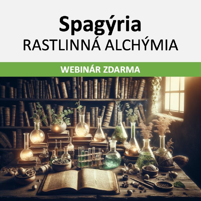 Spagýria - rastlinná alchýmia - webinár zdarma