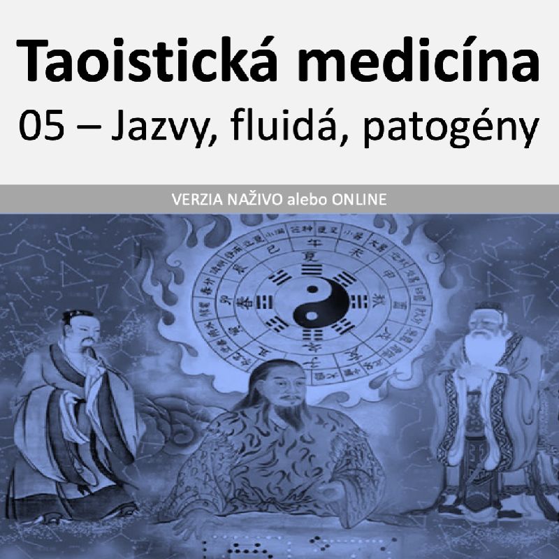Taoistická medicína - 05 - Jazvy, fluidá a patogény