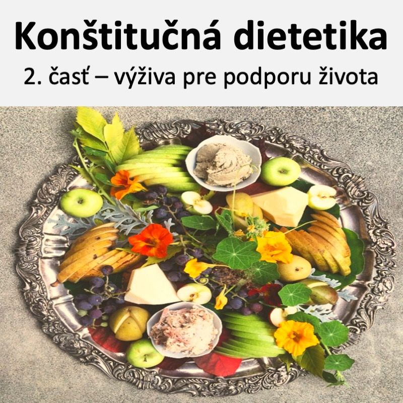 Konštitučná dietetika 2. časť - výživa života - online