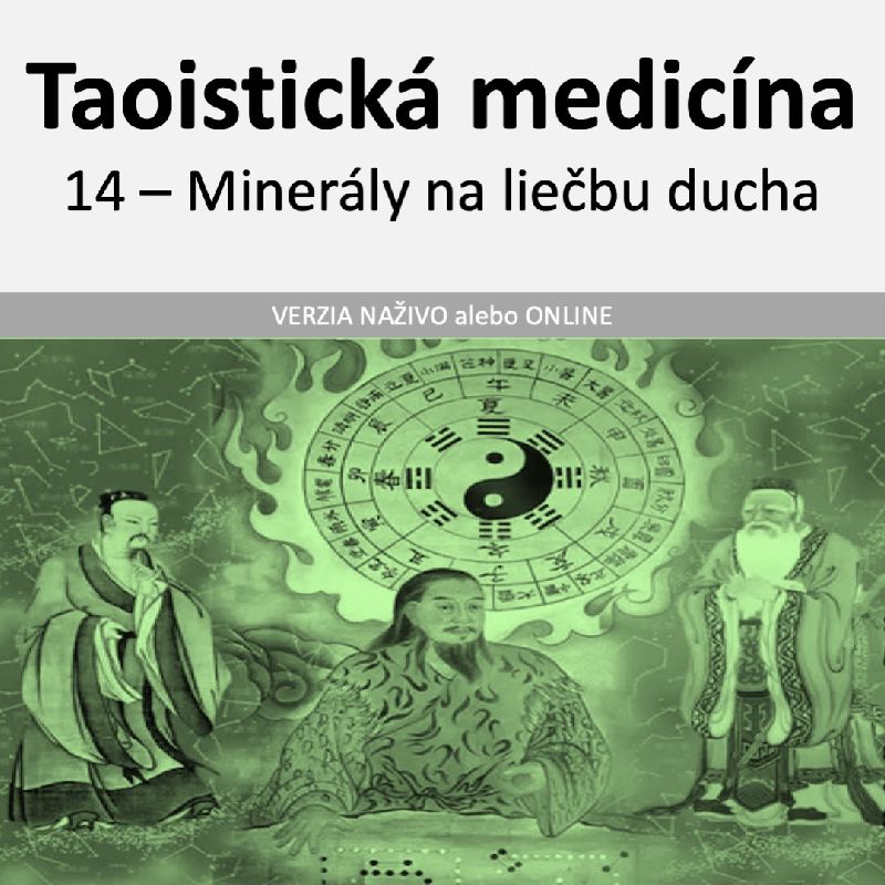 Taoistická medicína - 14 - Minerály na liečbu ducha